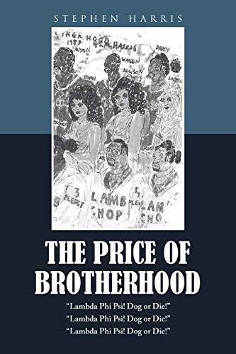 The Price of Brotherhood