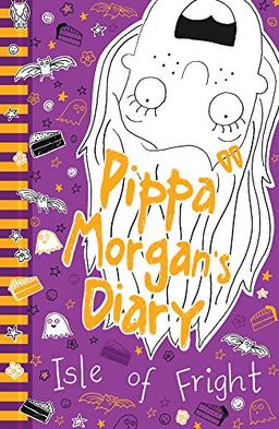 Pippa Morgan's Diary: Isle of Fright