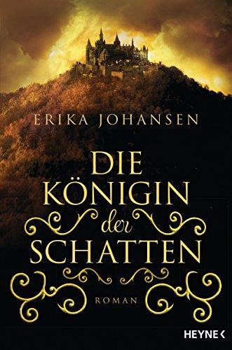 Die Königin der Schatten: Roman