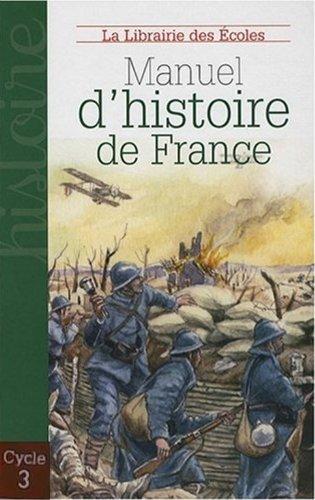 Manuel d'histoire de France : des Celtes à la Seconde Guerre mondiale : CE1-CE2