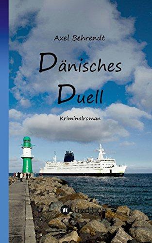 Dänisches Duell – Kriminalroman, Rostock-Krimi, Band 2