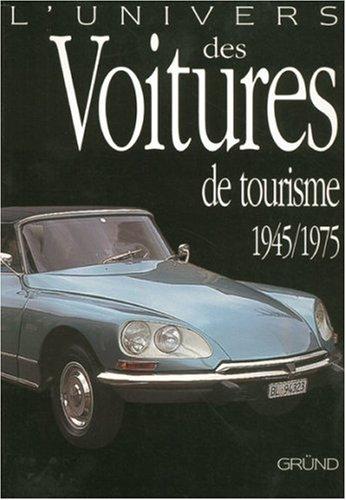 L'univers des voitures de tourisme : 1945-1975