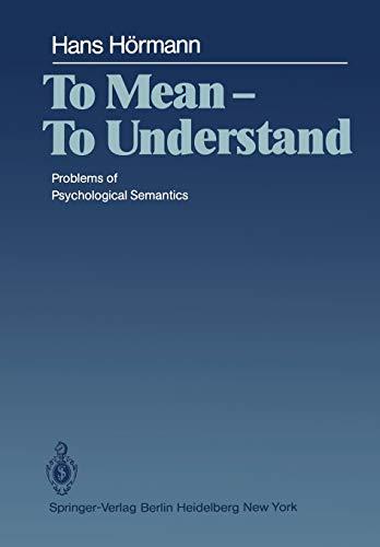 To Mean - To Understand: Problems of Psychological Semantics