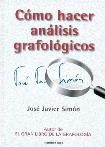 Cómo hacer análisis grafológicos (La otra ciencia)