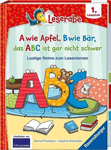 A wie Apfel, B wie Bär, das ABC ist gar nicht schwer - Lustige Reime zum Lesenlernen - Erstlesebuch - Kinderbuch ab 6 Jahren - Lesen lernen 1. Klasse ... 1. Klasse) (Leserabe - Sonderausgaben)