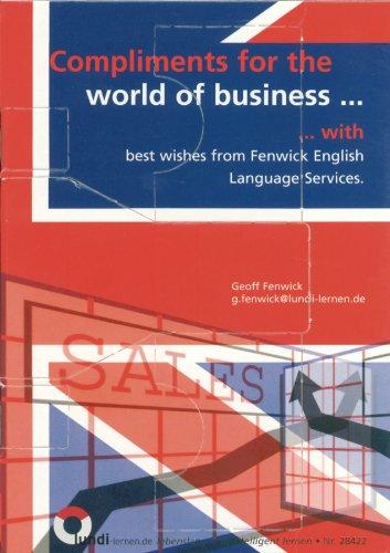 Compliments for the world of business ...: ... with best wishes from Fenwick English Language Services