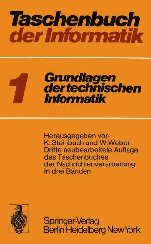 Taschenbuch der Informatik: Band I: Grundlagen der technischen Informatik