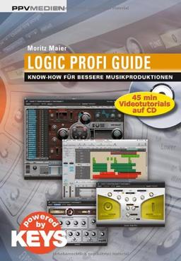 Logic Profi Guide. Know-how für bessere Musikproduktionen