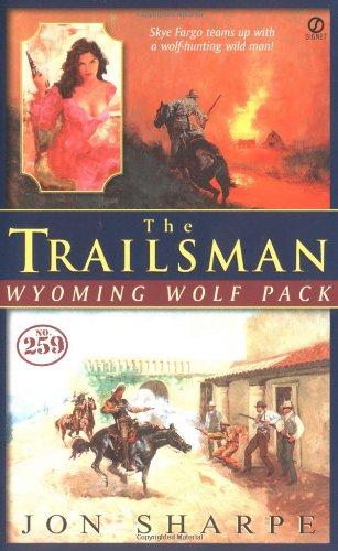 Trailsman #259: Wyoming Wolf Pact