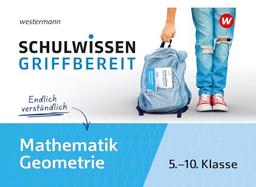 Schulwissen griffbereit: Mathematik Geometrie (Schulwissen griffbereit: Ausgabe 2023)