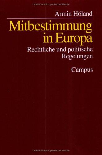 Mitbestimmung in Europa: Rechtliche und politische Regelungen (Frankfurter Beiträge zu Wirtschafts- und Sozialwissenschaften)