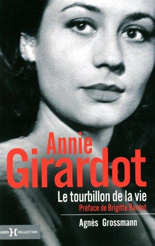 Annie Girardot : le tourbillon de la vie