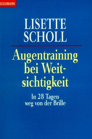 Augentraining bei Weitsichtigkeit. In 28 Tagen weg von der Brille.