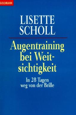 Augentraining bei Weitsichtigkeit. In 28 Tagen weg von der Brille.