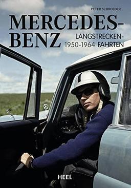 Mercedes-Benz Langstreckenfahrten: 1950 - 1964