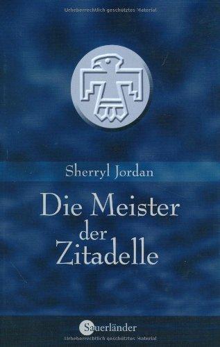 Die Meister der Zitadelle