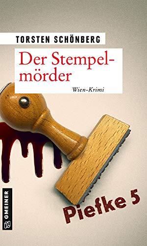 Der Stempelmörder: Wien-Krimi (Kriminalromane im GMEINER-Verlag) (Juri Sonnenburg)