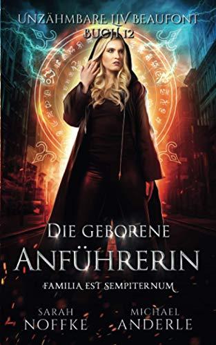 Die geborene Anführerin