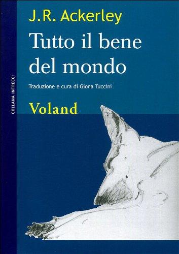 Tutto il bene del mondo (Intrecci)