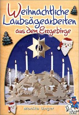 Weihnachtliche Laubsägearbeiten aus dem Erzgebirge