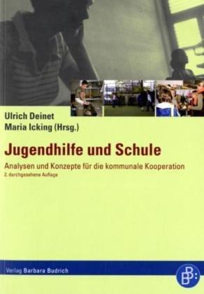 Jugendhilfe und Schule: Analysen und Konzepte für die kommunale Kooperation