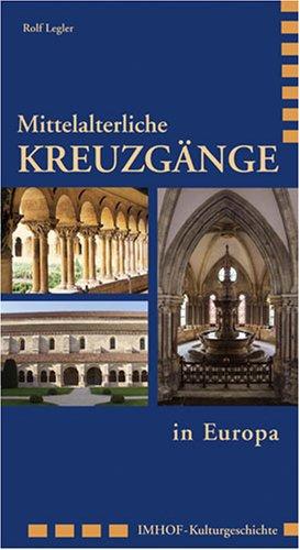 Mittelalterliche Kreuzgänge: in Europa