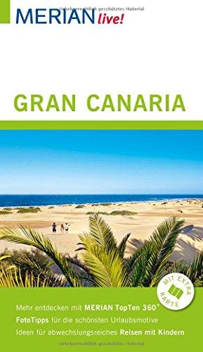 MERIAN live! Reiseführer Gran Canaria: Mit Extra-Karte zum Herausnehmen