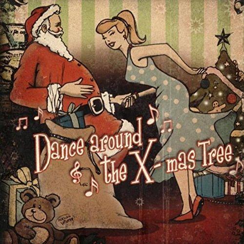 Dance Around the X-Mas Tree