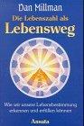 Die Lebenszahl als Lebensweg: Wie wir unsere Lebensbestimmung erkennen und erfüllen können