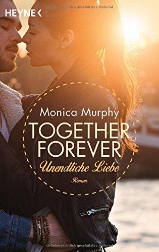 Unendliche Liebe: Together Forever 4 - Roman