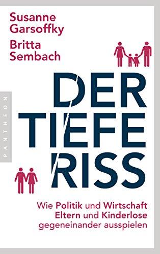 Der tiefe Riss: Wie Politik und Wirtschaft Eltern und Kinderlose gegeneinander ausspielen