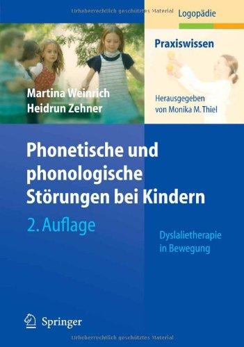 Phonetische und phonologische Störungen bei Kindern: Dyslalietherapie in Bewegung (Praxiswissen Logopädie)