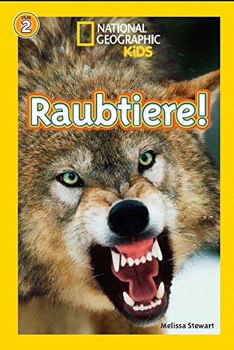 National Geographic KiDS Lesespaß: Raubtiere: Bd. 7: Raubtiere (Lesestufe 2 - für selbstständige Leser)