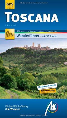 Toscana MM-Wandern: Wanderführer mit GPS-Daten