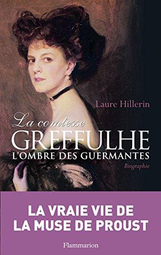 La comtesse Greffulhe : à l'ombre des Guermantes