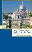 Sankt Peter in Rom und das Prinzip der produktiven Zerstörung: Bau und Abbau von Bramante bis Bernini