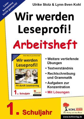 Wir werden Leseprofi: 1. Schuljahr, Arbeitsheft