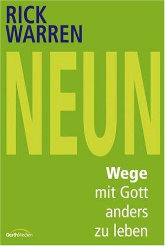 Neun: Wege, mit Gott anders zu leben