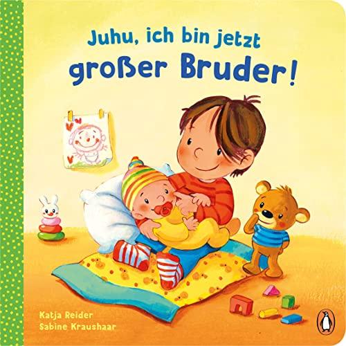 Juhu, ich bin jetzt großer Bruder!: Pappbilderbuch für Kinder ab 2 Jahren