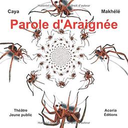 Parole d'Araignée : Théâtre Jeunesse