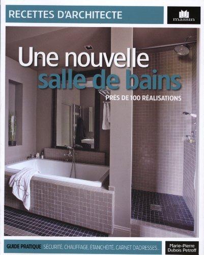 Une nouvelle salle de bains : près de 100 réalisations