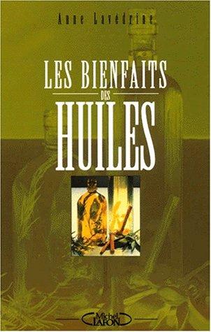 Les bienfaits des huiles