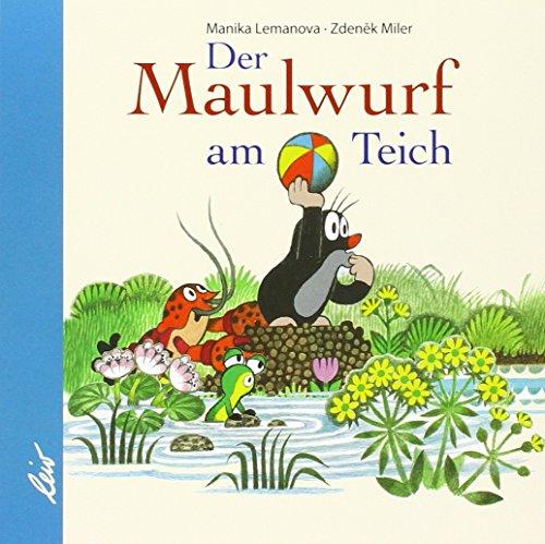 Der Maulwurf am Teich