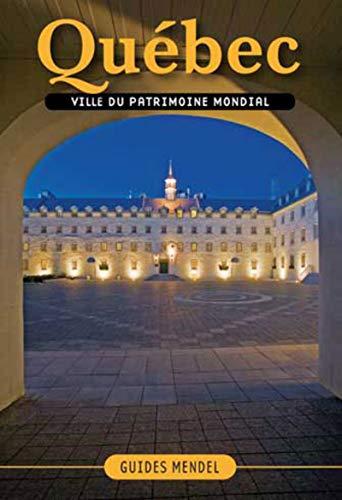 Quebec, ville du patrimoine mondial