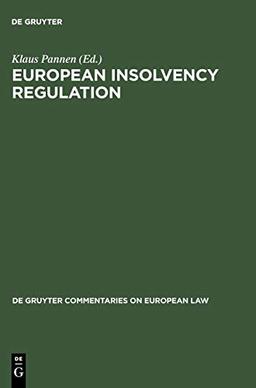 European Insolvency Regulation: Commentary (De Gruyter Commentaries on European Law)