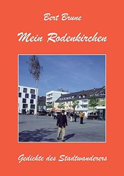 Mein Rodenkirchen: Gedichte des Stadtwanderers