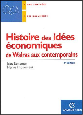 Histoire des idées économiques. Vol. 2. De Walras aux contemporains