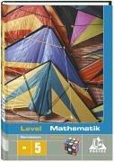 Level Mathematik - Gymnasium Sachsen: 5. Schuljahr - Schülerbuch