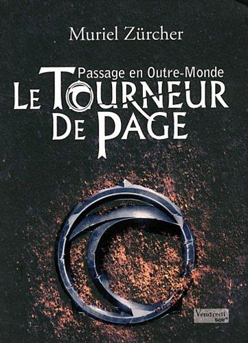 Le tourneur de page. Vol. 1. Passage en Outre-Monde