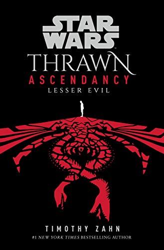 Star Wars: Thrawn Ascendancy: (Book 3: Lesser Evil) (Thrawn Ascendancy, 3)